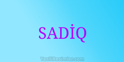 SADİQ