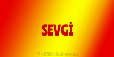 SEVGİ