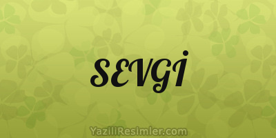 SEVGİ