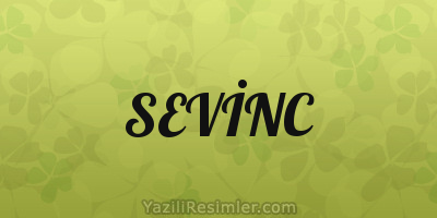 SEVİNC