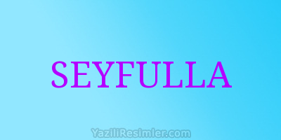 SEYFULLA