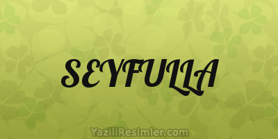 SEYFULLA