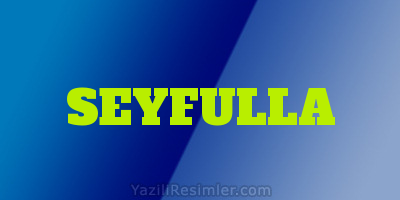 SEYFULLA