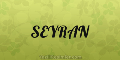 SEYRAN