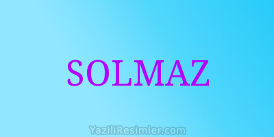 SOLMAZ