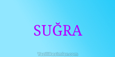 SUĞRA