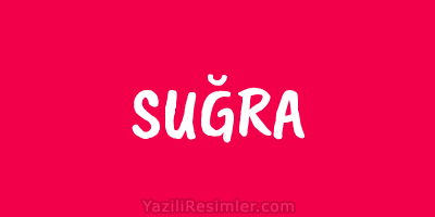 SUĞRA