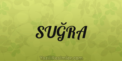 SUĞRA