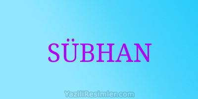 SÜBHAN