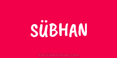 SÜBHAN