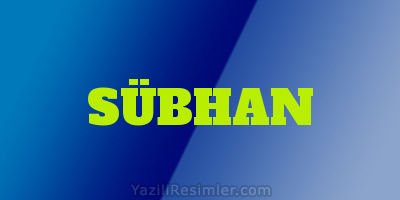 SÜBHAN