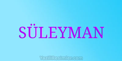 SÜLEYMAN