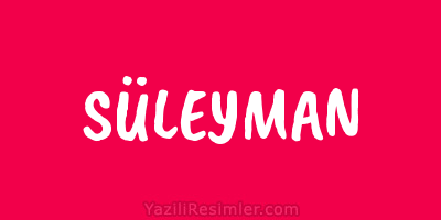 SÜLEYMAN