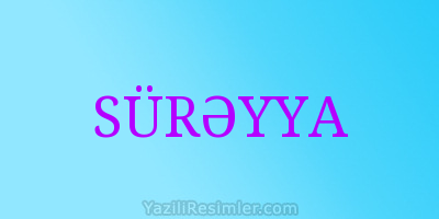 SÜRƏYYA