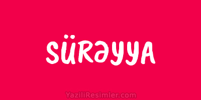 SÜRƏYYA