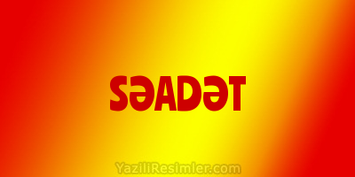 SƏADƏT