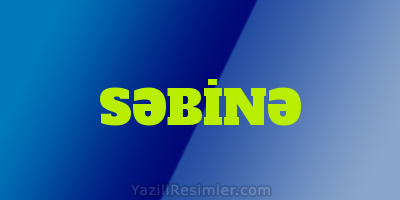 SƏBİNƏ