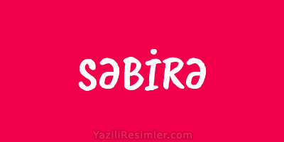 SƏBİRƏ