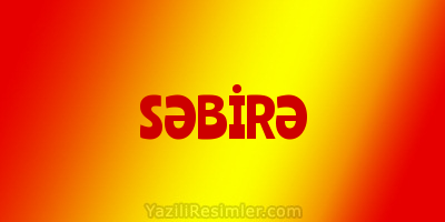 SƏBİRƏ