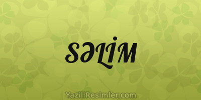 SƏLİM