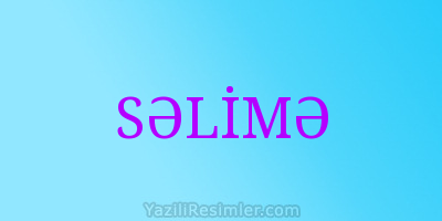 SƏLİMƏ