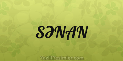 SƏNAN