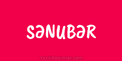 SƏNUBƏR