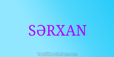 SƏRXAN