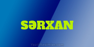 SƏRXAN