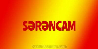 SƏRƏNCAM