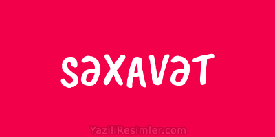 SƏXAVƏT