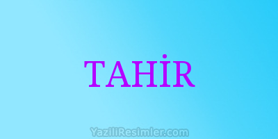 TAHİR