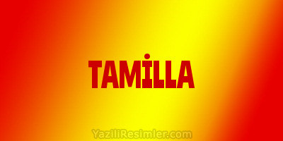 TAMİLLA