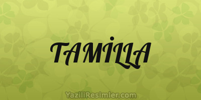 TAMİLLA