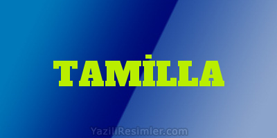 TAMİLLA