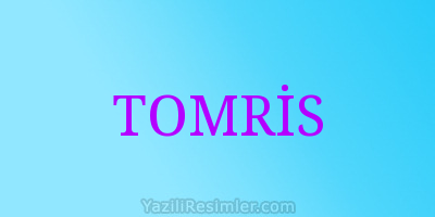 TOMRİS