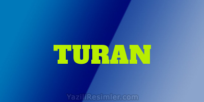 TURAN