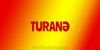 TURANƏ