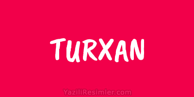 TURXAN