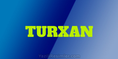 TURXAN