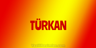 TÜRKAN