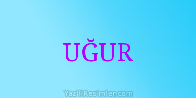 UĞUR