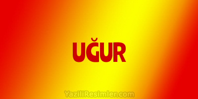 UĞUR