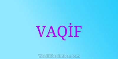 VAQİF