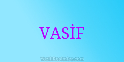 VASİF