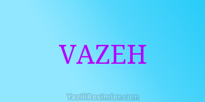 VAZEH