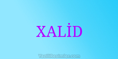 XALİD