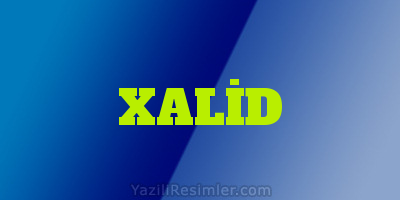 XALİD