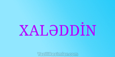 XALƏDDİN