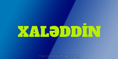 XALƏDDİN